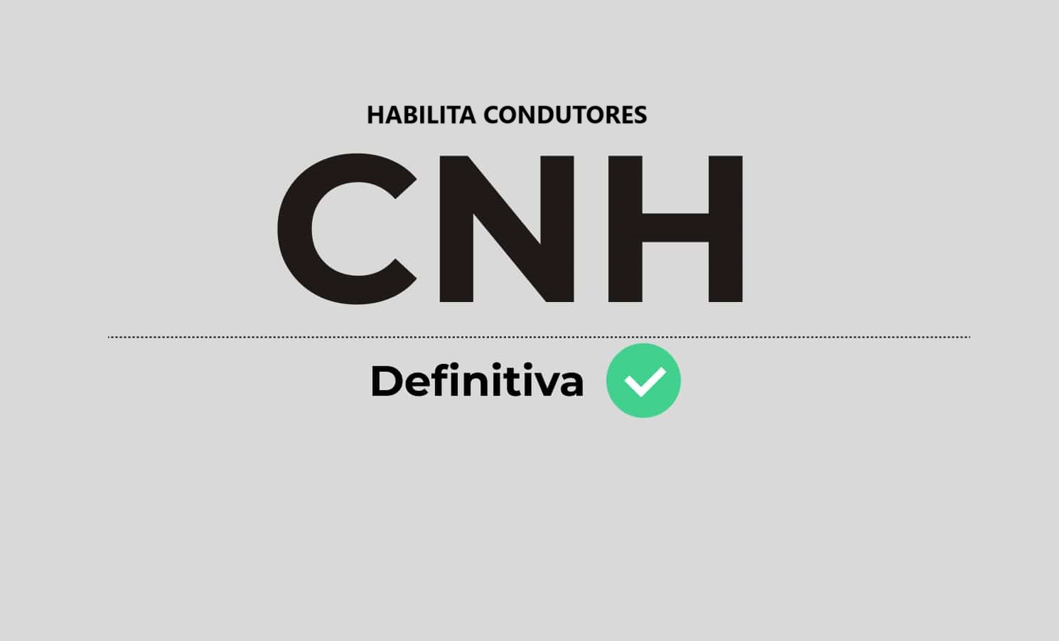 CNH Definitiva: O Que Você Precisa Saber